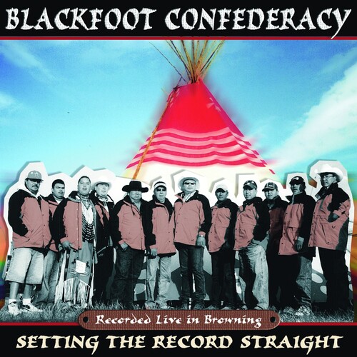 Blackfoot Confederacy - Setting the Record Straight