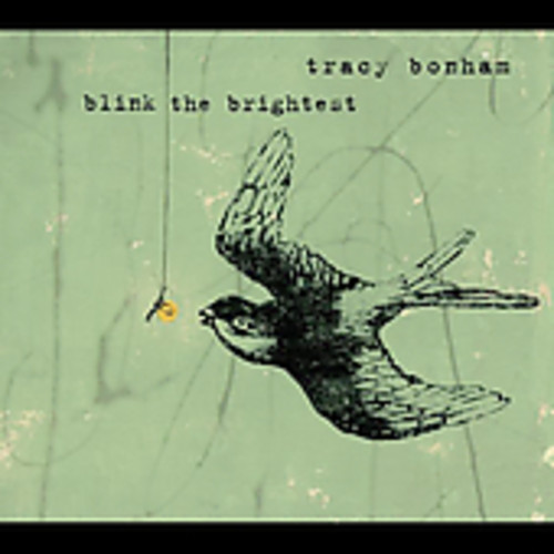 Tracy Bonham - Blink The Brightest