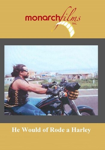 He Would of Rode a Harley