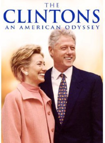 The Clintons: An American Odyssey