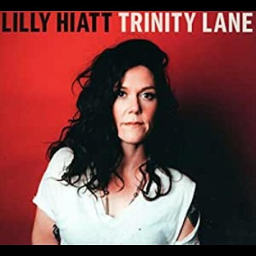 Lilly Hiatt - Trinity Lane