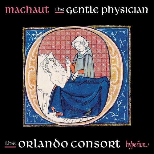 Orlando Consort - Machaut: The Gentle Physician