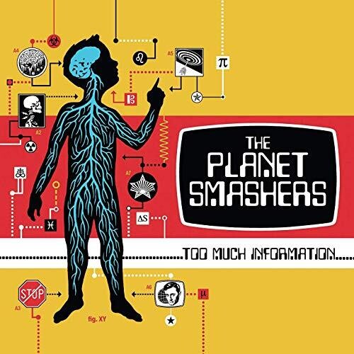 Planet Smashers - Too Much Information vinyl record cover