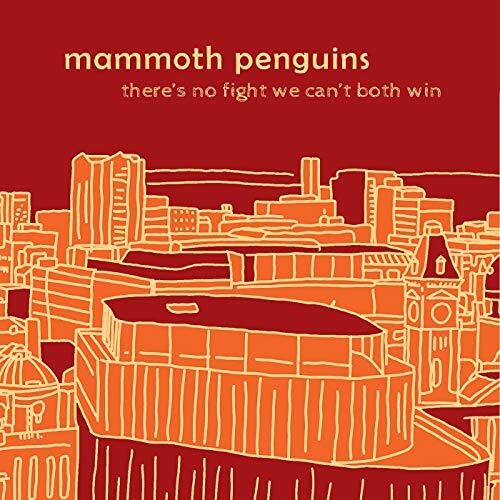 Mammoth Penguins - There Is No Fight We Can't Both Win vinyl record cover