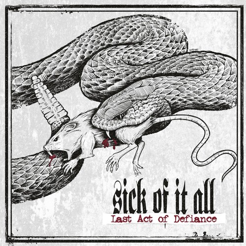 Sick Of It All - Last Act Of Defiance