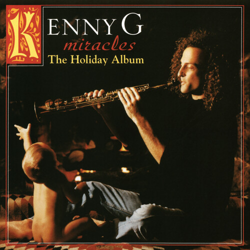 Kenny G - Miracles: The Holiday Album [LP]
