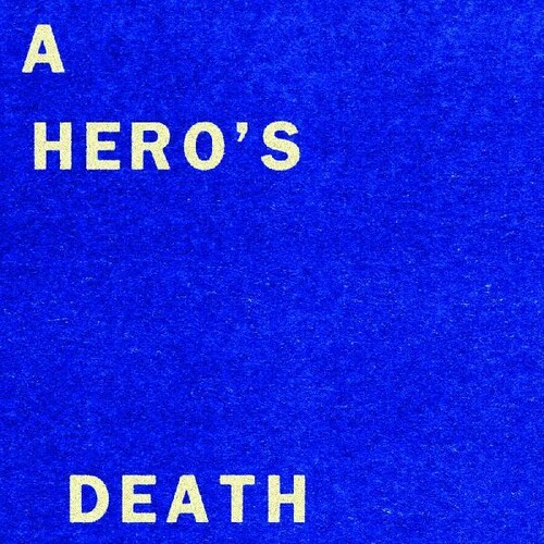 Fontaines D.C. - Hero's Death / I Don't Belong (Can)