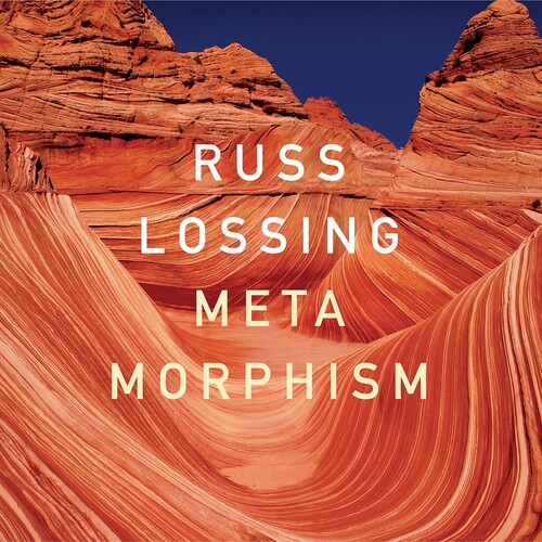 Russ Lossing - Metamorphism