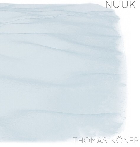 Thomas Koner - Nuuk