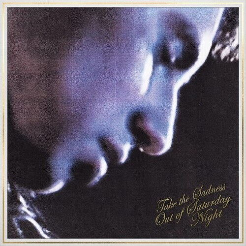 Take The Sadness Out Of Saturday Night (180g Vinyl/  Green Glow Vinyl)