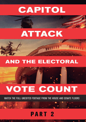 Capitol Attack & the Electoral Vote Count Part 2 - Capitol Attack And The Electoral Vote Count Part 2