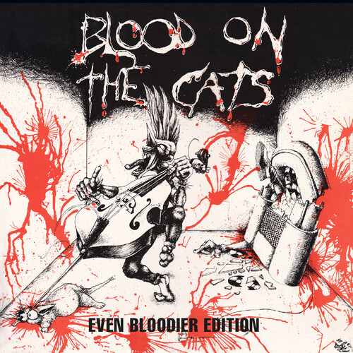 Blood On The Cats: Even Bloodier / Various - Blood On The Cats: Even Bloodier / Various (Uk)
