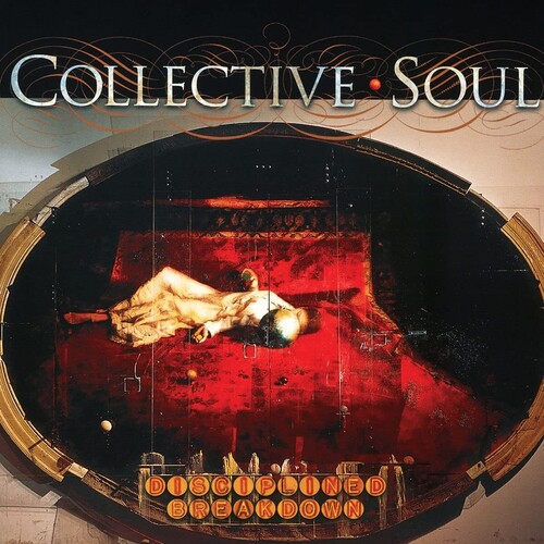 Collective Soul - Disciplined Breakdown: Expanded Edition [2CD]