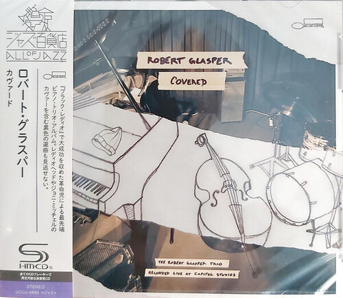 Robert Glasper - Covered - The Robert Glasper Trio Recorded Live At Capitol Studios - SHM-CD