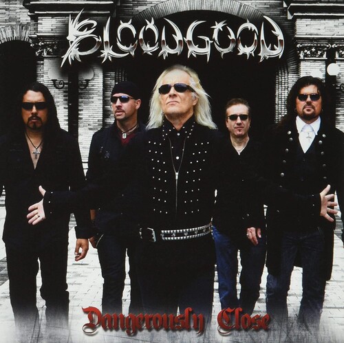 Bloodgood - Dangerously Close (Uk)