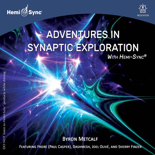 Byron Metcalf - Adventures In Synaptic Exploration With Hemi-Sync