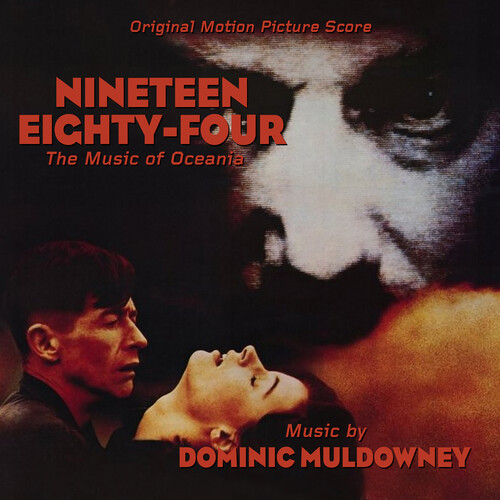 Dominic Muldowney - Nineteen Eighty-Four: The Music Of Oceania