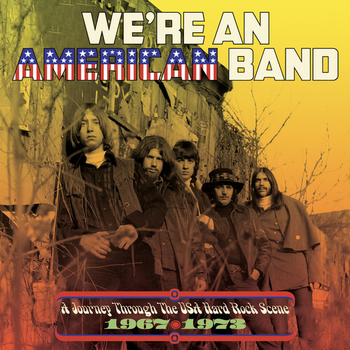 We're An American Band: A Journey Through The USA Hard Rock Scene 1967-1973 /  Various [Import]