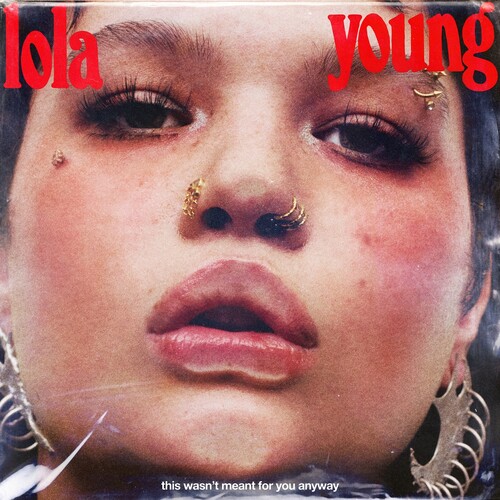 Lola Young, This Wasn't Meant For You Anyway [Explicit Content]
