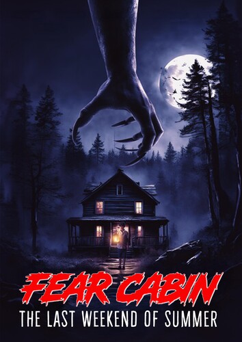 Fear Cabin: The Last Weekend Of Summer