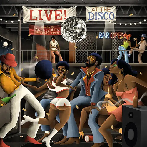 Ankhlejohn / August Fanon - Live At The Disco [Limited Edition]
