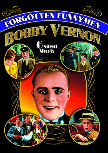 Forgotten Funnymen Bobby Vernon