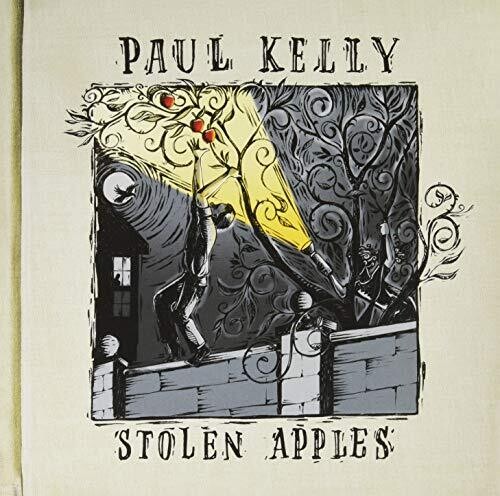 Paul Kelly - Stolen Apples