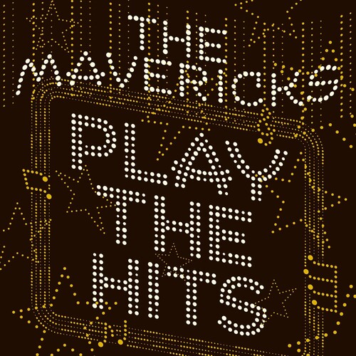 The Mavericks - Play The Hits [LP]