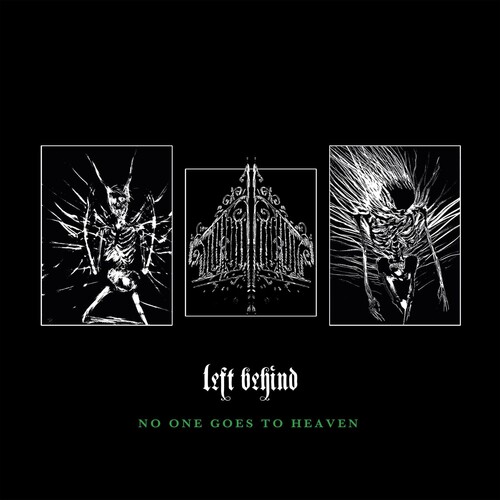 Left Behind - No One Goes To Heaven vinyl record cover