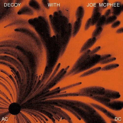 Decoy / Joe Mcphee - AC / DC