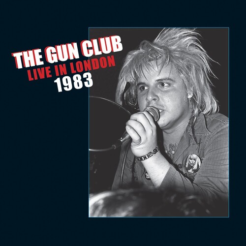 The Gun Club - Live In London 1983 [RSD Drops Sep 2020]