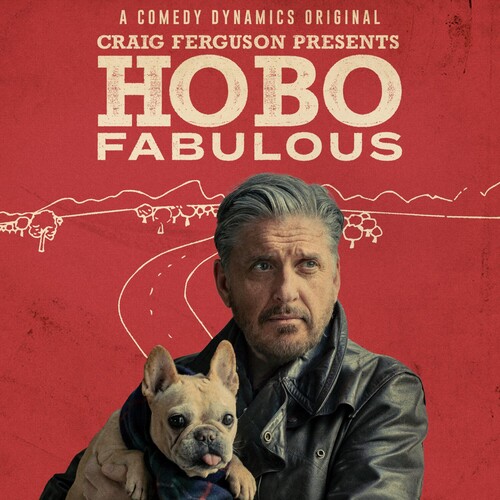 Craig Ferguson Presents: Hobo Fabulous