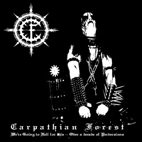 Carpathian Forest - We're Going To Hell For This [180 Gram] (Uk)
