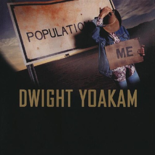 Dwight Yoakam - Population: Me [Limited Edition Blue LP]