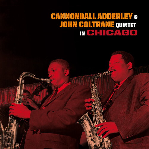Cannonball Adderley - Quintet In Chicago [180-Gram Colored Vinyl With Bonus Tracks]