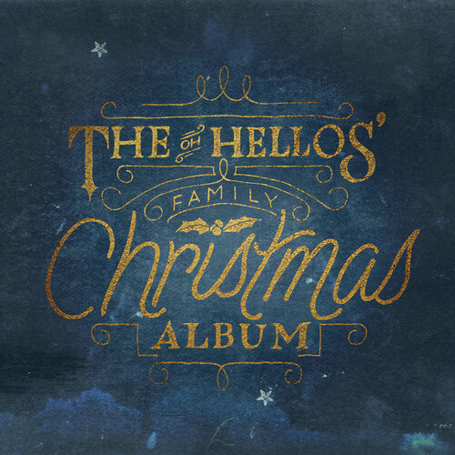 The Oh Hellos - Oh Hellos' Family Christmas Album (White Vinyl)