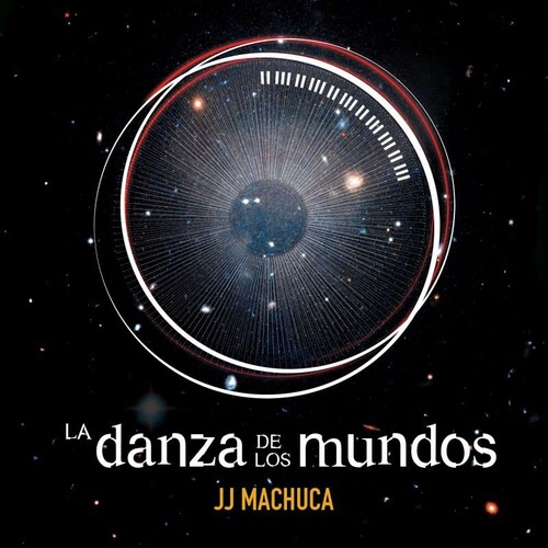 J Machuca .J. (Spa) - La Danza De Los Mundos / O.S.T. (Spa)