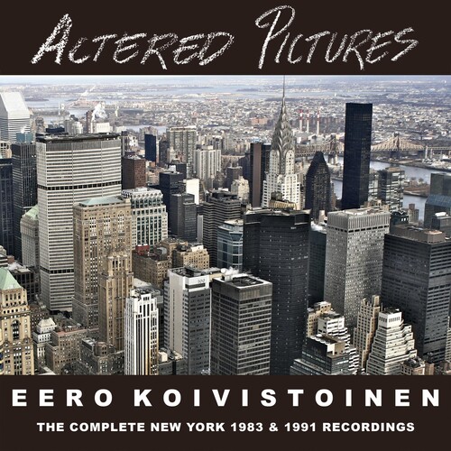 Altered Pictures - The Complete New York Sessions
