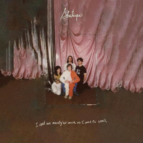 Shutups - I Can't Eat Nearly As Much As I Want To Vomit vinyl record cover