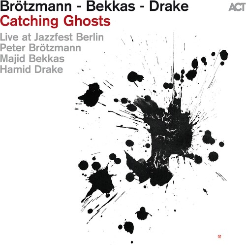 Brotzmann, Peter - Catching Ghosts