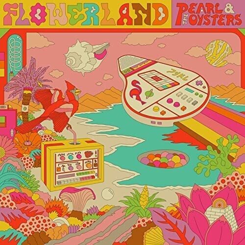 Pearl & The Oysters - Flowerland [LP]