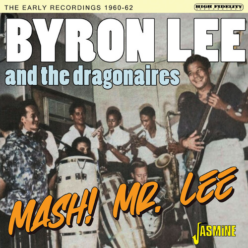 Byron Lee  & The Dragonaires - Mash Mr Lee: The Early Recordings 1960-1962 (Uk)