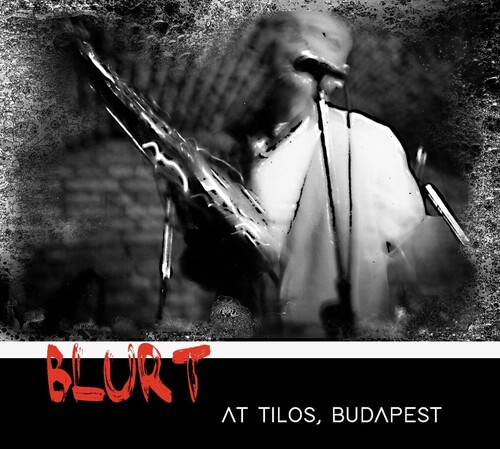 Blurt - At Tilos Budapest