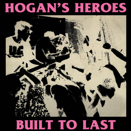 Hogan's Heroes - Built To Last - Pink [Colored Vinyl] [Limited Edition] (Pnk)