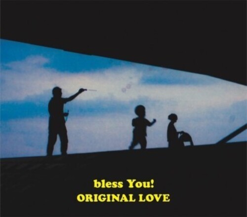 Original Love - Bless You!