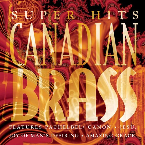 Canadian Brass - Super Hits [Import]