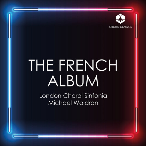 The French Album|Dupre / Faure / London Choral Sinfonia