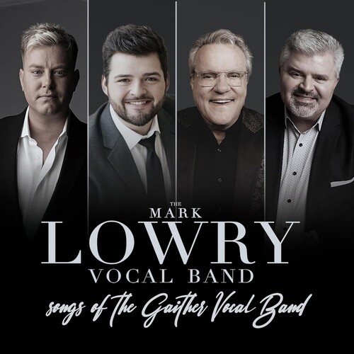 Mark Lowry - Songs Of The Gaither Vocal Band vinyl record cover