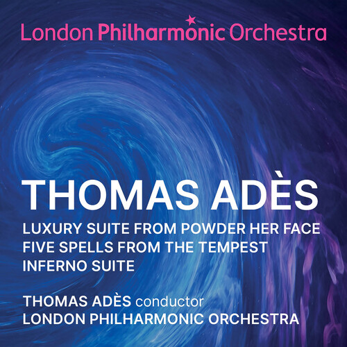 Adès: Orchestral Suites