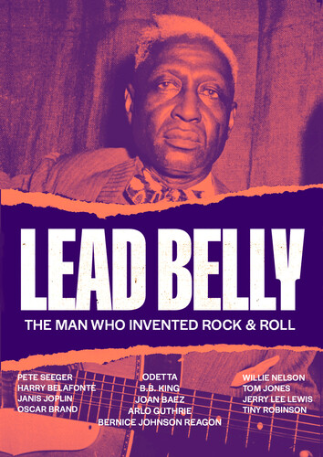 Lead Belly: The Man Who Invented Rock & Roll